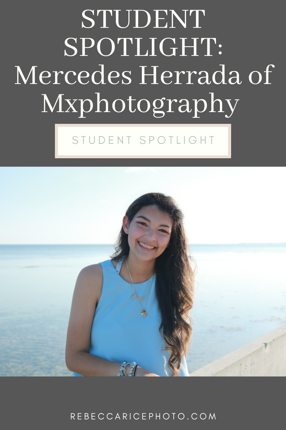 student spotlight for Mercedes Herrada of Mxphotography