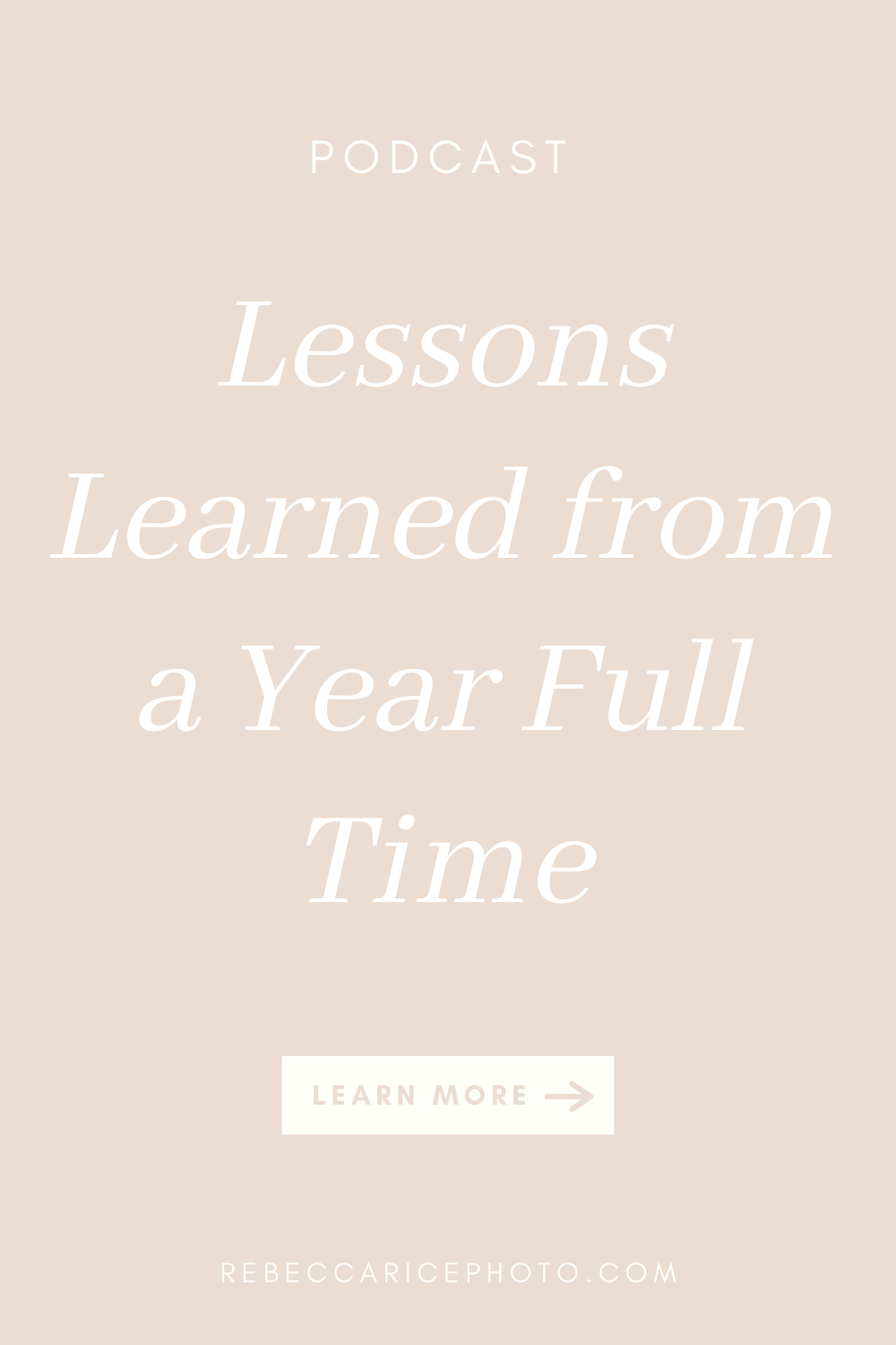 lessons learned from one year full-time photographer