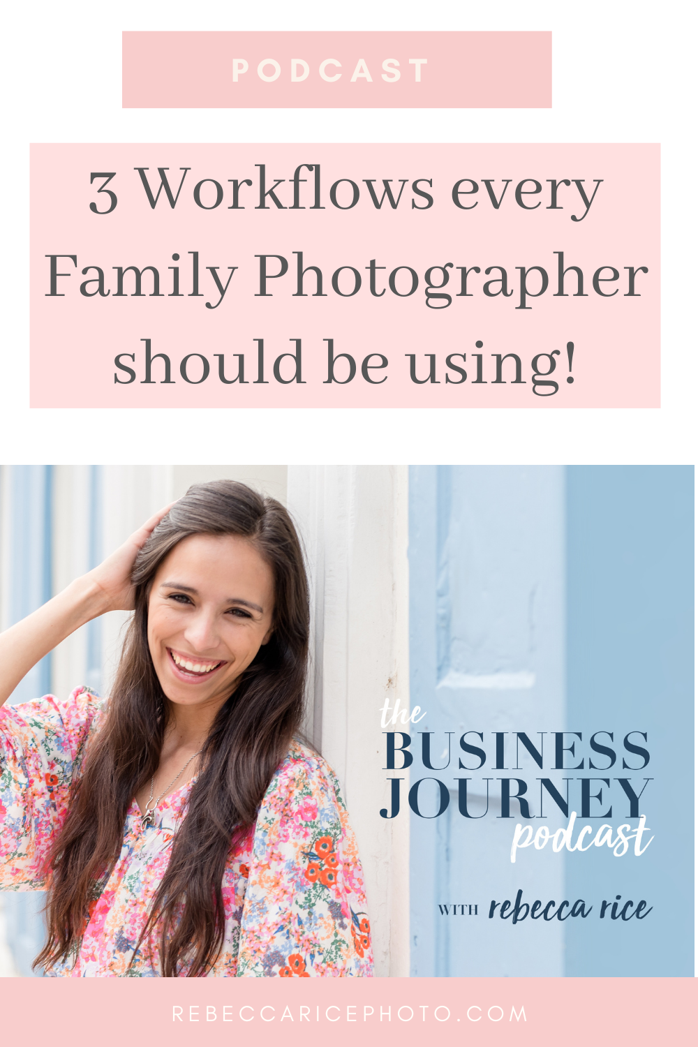 Workflows every family photographer should be using to enhance their client experience and business shared by Rebecca Rice Photography