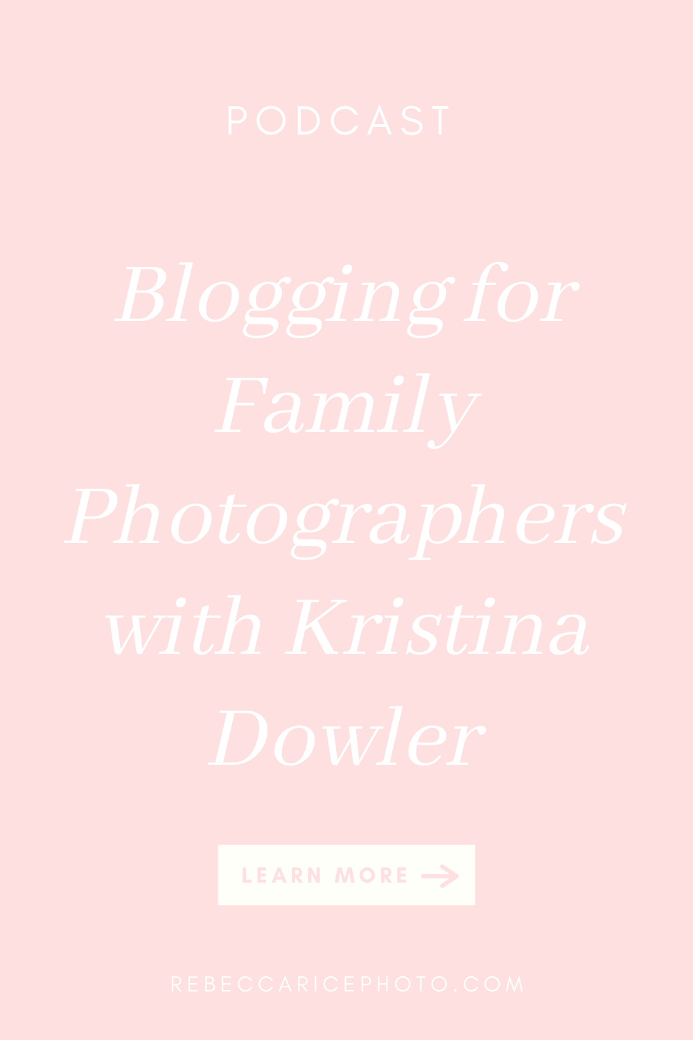 tips for blogging for family photographers with content writer Kristina Dowler 
