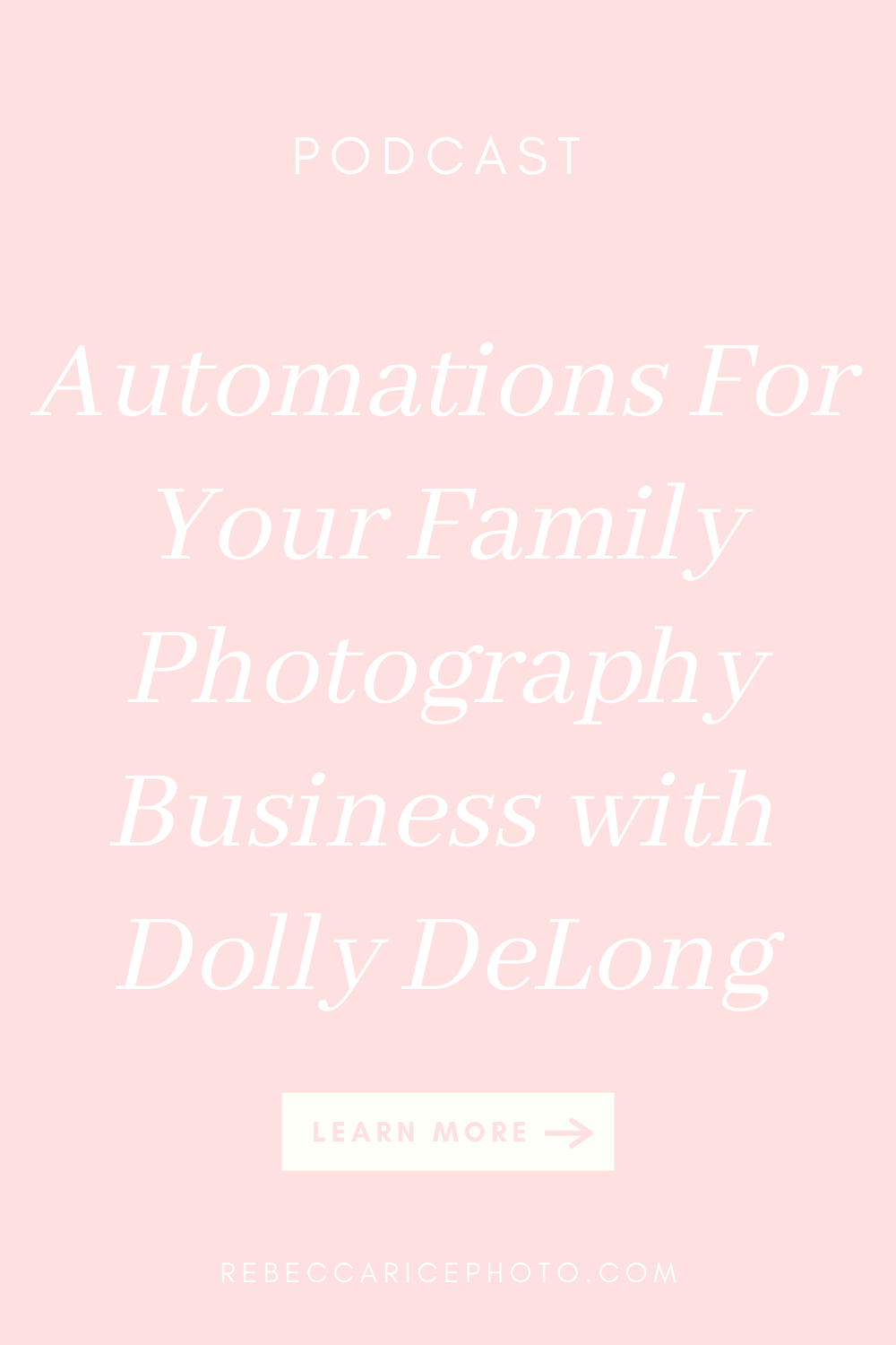 Automations for your Family Photography Business: Dolly DeLong, systems educator shares four ways to automate your photography business today