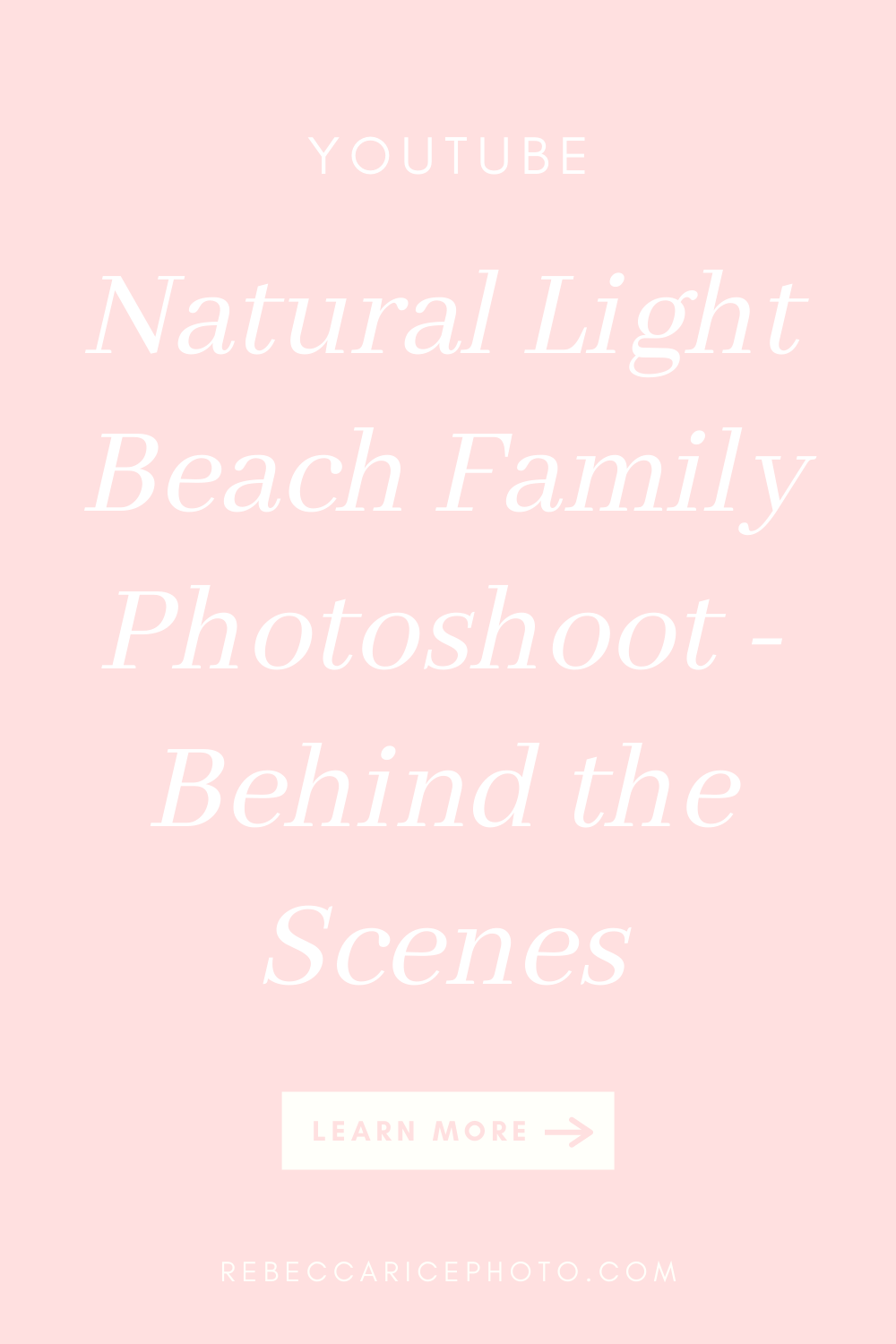 Natural Light Beach Family Photoshoot | Beach Photography Tips