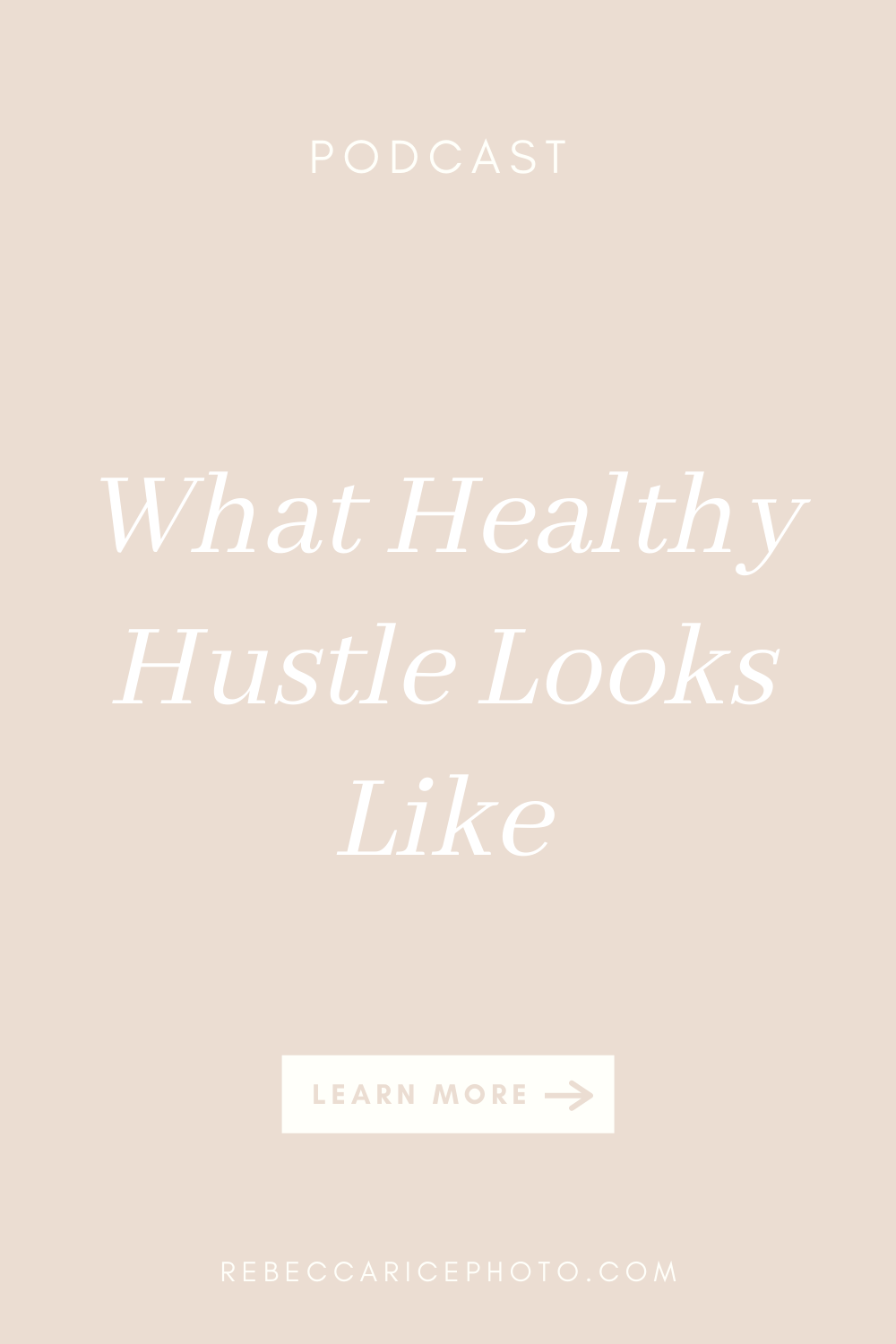 What Healthy Hustle looks like for small business owners shared on the Business Journey Podcast by Rebecca Rice
